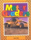 Cover of: Motor Graders (Big Yellow Machines)
