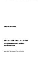 Cover of: The resonance of dust: essays on holocaust literature and Jewish fate