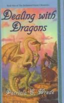 Cover of: Dealing with Dragons by Patricia C. Wrede