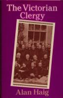 Cover of: The Victorian Clergy by Alan Haig