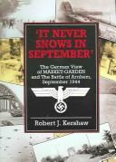 Cover of: It Never Snows in September by Robert J. Kershaw, Robert J. Kershaw