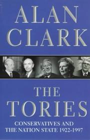 The Tories by Alan Clark