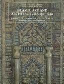 Cover of: Islamic Art and Architecture 650-1250 by Richard Ettinghausen, Oleg Grabar, Marilyn Jenkins-Madina