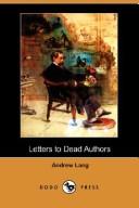 Cover of: Letters to Dead Authors (Dodo Press) by Andrew Lang