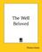 Cover of: The Well Beloved