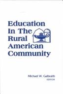 Cover of: Education in the Rural American Community: A Lifelong Process