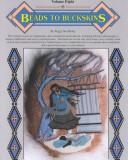 Cover of: Beads to Buckskins, Vol. 8
