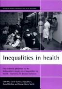 Cover of: Inequalities in health: the evidence : the evidence presented to the Independent Inquiry into Inequalities in Health, chaired by Sir Donald Acheson