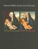 Giovanni Bellini and the Art of Devotion by Ronda Kasl