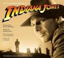 The complete making of Indiana Jones by J. W. Rinzler, J.W. Rinzler, Laurent Bouzereau