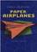 Cover of: Paper Airplanes