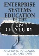 Cover of: Enterprise Systems Education in the 21st Century