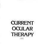 Cover of: Current ocular therapy