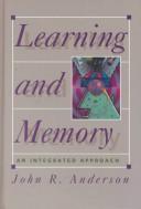 Cover of: Learning and Memory by John Robert Anderson, John R. Anderson