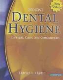 Cover of: Mosby's dental hygiene: concepts, cases, and competencies