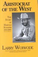 Cover of: The Aristocrat of the West by Larry Woiwode
