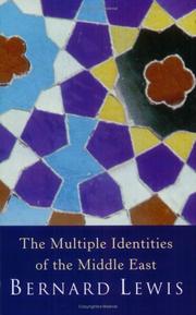 Cover of: Multiple Identities of the Middle East by Bernard Lewis