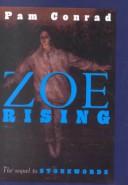 Cover of: Zoe Rising by Pam Conrad