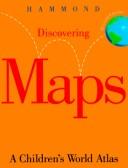 Cover of: Discovering Maps: A Children's World Atlas