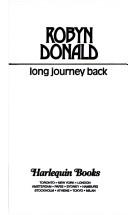 Cover of: Long Journey Back by Robyn Donald