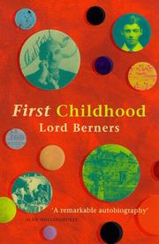 Cover of: First Childhood by Berners, Gerald Hugh Tyrwhitt-Wilson Baron