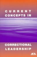 Cover of: Current Concepts in Correctional Leadership