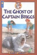 Cover of: Ghost of Captain Briggs