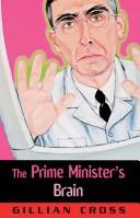 Cover of: The Prime Minister's Brain (Eagle Books) by Gillian Cross
