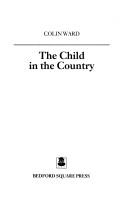Cover of: The Child in the Country (Society Today)
