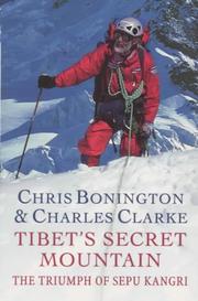 Cover of: Tibet's Secret Mountain by Chris Bonington, Charles Clarke, Chris Bonington, Charles Clarke