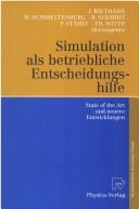 Cover of: Simulation als betriebliche Entscheidungshilfe: State of the Art und neuere Entwicklungen