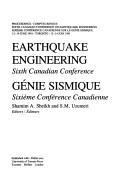 Cover of: Earthquake engineering | Canadian Conference on Earthquake Engineering. (6th 1991 Toronto, Ont.)