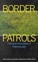 Cover of: Border patrols: policing the boundaries of heterosexuality