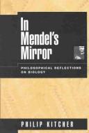 Cover of: In Mendel's Mirror by Philip Kitcher