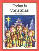 Cover of: Today Is Christmas! (Today Is... (Paperback))