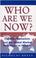 Cover of: Who Are We Now?