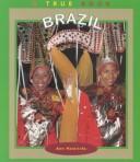 Cover of: Brazil (True Books: Countries) by Ann Heinrichs