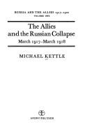 Cover of: Allies and the Russian Collapse: March 1917-March 1918