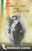 Cover of: Emiliano Zapata (Personajes Ilustres) by Juan Gallardo Munoz, Juan Gallardo Munoz