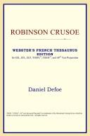 Cover of: Robinson Crusoe (Webster's French Thesaurus Edition) by ICON Reference