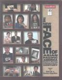 Cover of: The New Face of Asian Pacific America by Eric Yo Ping Lai