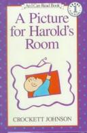 Cover of: A Picture for Harold's Room by Crockett Johnson, Crockett Johnson