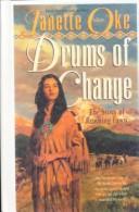 Cover of: Drums of Change (Women of the West #12) by Janette Oke, Janette Oke