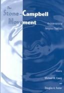 Cover of: Stone-Campbell Movement: An International Religious Tradition
