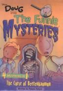 Cover of: The Funnie Mysteries: The Curse of Beetenkaumun, Funkytown, LA Judiata, a Hard Beet's Night (Disney's Doug the Funnie Mysteries)