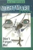 Cover of: The Nightmare Room - Don't Forget Me!