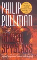 Cover of: The Amber Spyglass (His Dark Materials, Book 3) by Philip Pullman