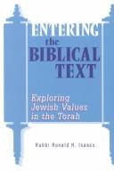 Cover of: Entering the Biblical Text: Exploring Jewish Values in the Torah