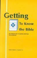 Cover of: Getting to Know the Bible | Melvin L. Farrell