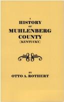 Cover of: A History of Muhlenberg County, Kentucky